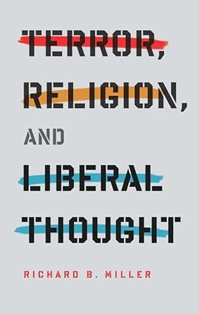 Terror, Religion, and Liberal Thought book cover