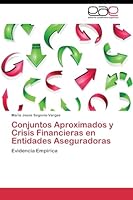 Conjuntos Aproximados y Crisis Financieras En Entidades Aseguradoras 3844346597 Book Cover