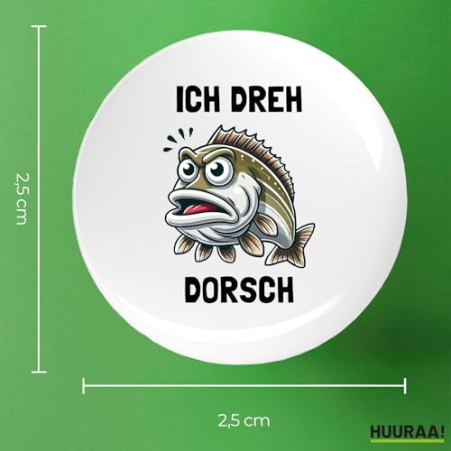 Huuraa Button Ich dreh Dorsch Comic Meme Geschenk Größe 25mm Ich dreh Dorsch Geschenkidee