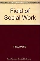 Field of Social Work 0030711355 Book Cover
