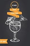Blank Cocktail Recipe Log Book: Taste & Sip Blank Cocktail Recipe Book journal,Mixed Drinks and Blank Cocktail Recipe Book, Mixology Notebook Journal ... Organizer Drinks Rating Tasting Journal,Coc