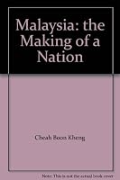 Malaysia: the Making of a Nation 9812301755 Book Cover