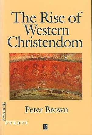 Rise of Western Christendom: Triumph and Diversity 200-1000 AD New ed of 3 Revised ed Edition-Wow! eBook