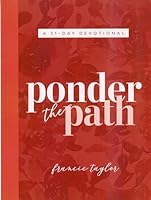 Ponder the Path: A 31 - Day Devotional 0873986245 Book Cover