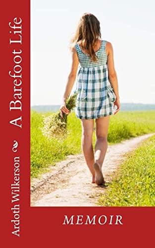 A Barefoot Life: Memoir