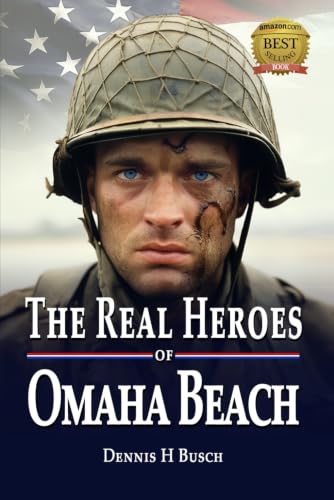 The Real Heroes of Omaha Beach: Soldiers Lost to History