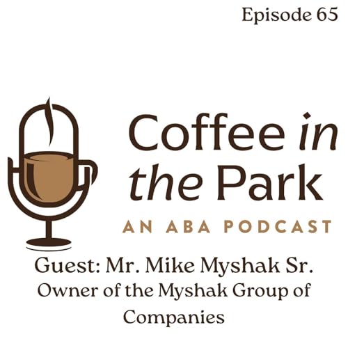 『A Coffee with Mr. Mike Myshak Sr. Owner of the Myshak Group of Companies』のカバーアート