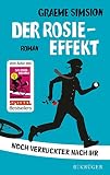 Der Rosie-Effekt: Roman (Das Rosie-Projekt 2)