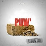  PUW\' [Explicit]