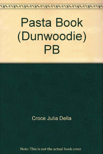 Pasta Book (Dunwoodie) PB 0811817814 Book Cover