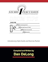 Drum Tips: Drum Techniques Introducing Percussion Series 0997201819 Book Cover