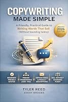 Copywriting made simple:: a Beginner's complete guide to words that sell B0F5MBSDZR Book Cover
