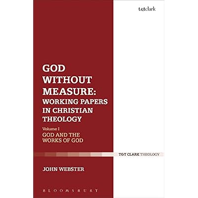 God Without Measure: Working Papers in Christian Theology: Volume 1