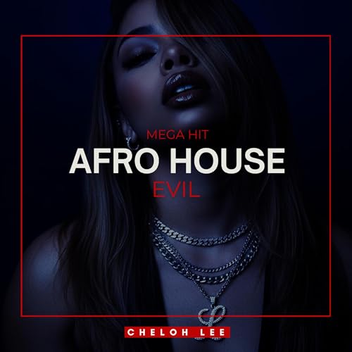 Play Evil (Afro House) by Cheloh Lee on Amazon Music