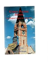 Union Pacific Depot an Elegant Legacy to Cheyenne B001BZCKMY Book Cover