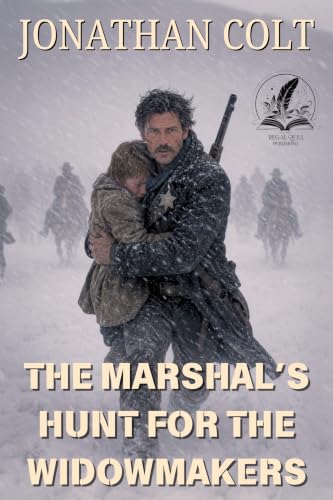 The Marshal’s Hunt for the Widowmakers: A Historical Western Adventure Novel (English Edition)
