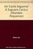  Un Cacto Saguaro/ A Saguaro Cactus (Mundos Pequenos)