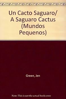 Hardcover Un Cacto Saguaro/ A Saguaro Cactus (Mundos Pequenos) (Spanish Edition) [Spanish] Book