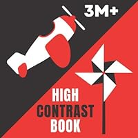 High contrast book: Cute and simple baby book, perfect gift for newborns, 40 beautifully designed pages with animals, vehicles, shapes and much more! All in black, white and red colors. 1701054132 Book Cover