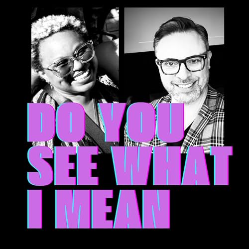 Introducing: Do You See What I Mean