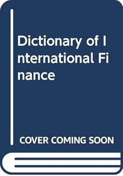Hardcover Dictionary of International Finance Book