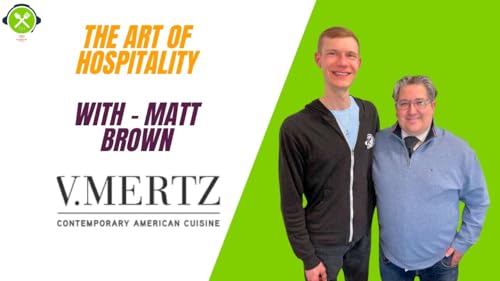 Hospitality Academy w/ Matt Brown (V. Mertz)