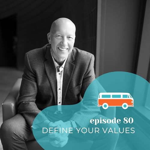 Couverture de #80 | Define Your Values (with Ken Larson)