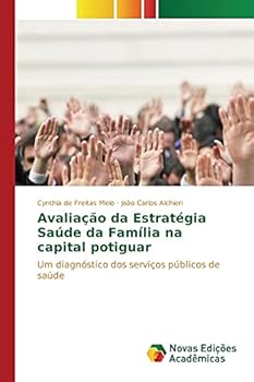 Paperback Avaliação da Estratégia Saúde da Família na capital potiguar [Portuguese] Book