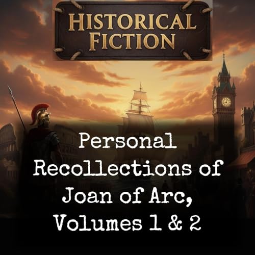 Page de couverture de Personal Recollections of Joan of Arc, Volumes 1 & 2