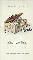 Die Knoppschachtel. Neue und alte Gedichte in Frankfurter Mundart. 378290074X Book Cover