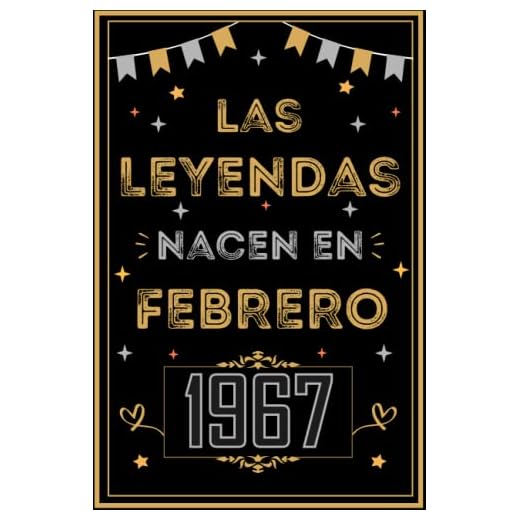 CUADERNO, LAS LEYENDAS NACEN EN FEBRERO 1967: Regalo de 56 cumpleaños para mujeres y hombres, ideas de 56 cumpleaños... un cumpleaños... divertido, ... regalo de 56 cumpleaños para él/ella.