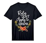 Rules Dont Apply to Grandma Funny Family Grandmother Performance T-Shirt