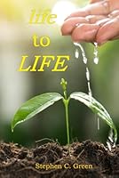 Life to LIFE : PaPa's Book 0578786435 Book Cover