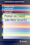 Primer on Client-Side Web Security (SpringerBriefs in Computer Science)