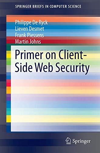 Primer on Client-Side Web Security 3319122258 Book Cover