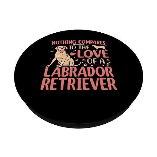 Nothing compares to the love of a Labrador Retriever PopSockets Swappable PopGrip, Black - Image 2