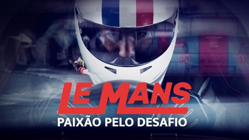 Le Mans: Paixão pelo Desafio - 1ª Temporada