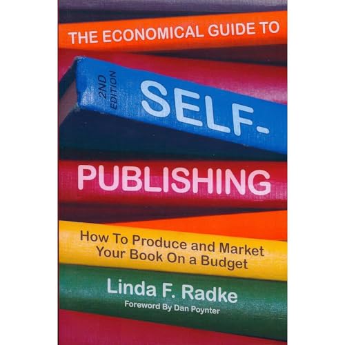 The Economical Guide to Self-Publishing: How to Produce and Market Your Book on a Budget by Linda Radke episode artwork