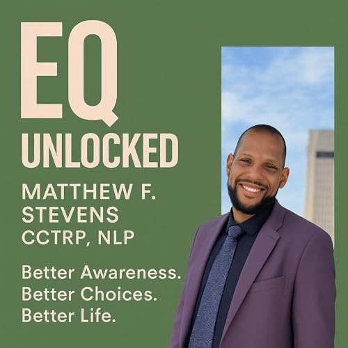 EQ Unlocked -Allowing Emotional Intelligence to Change Your Life cover art