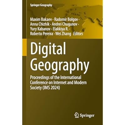 Digital Geography: Proceedings of the International Conference on Internet and Modern Society