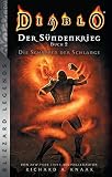 Diablo: Sündenkrieg Buch 2 - Die Schuppen der Schlange: Blizzard Legends - Richard A. Knaak Übersetzer: Ralph Sander 