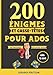 200 ÉNIGMES ET CASSE-TÊTES POUR ADOS: 150 Énigmes et 50 casse-têtes pour adolescents et adultes à résoudre - Inclus les solutions à la fin.