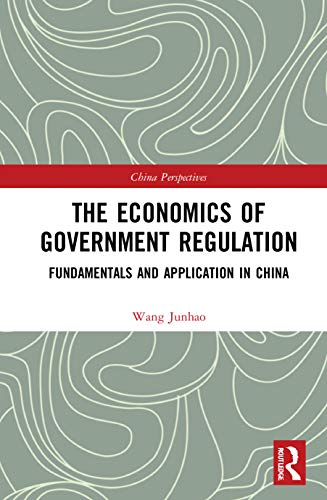The Economics of Government Regulation (China Perspectives)