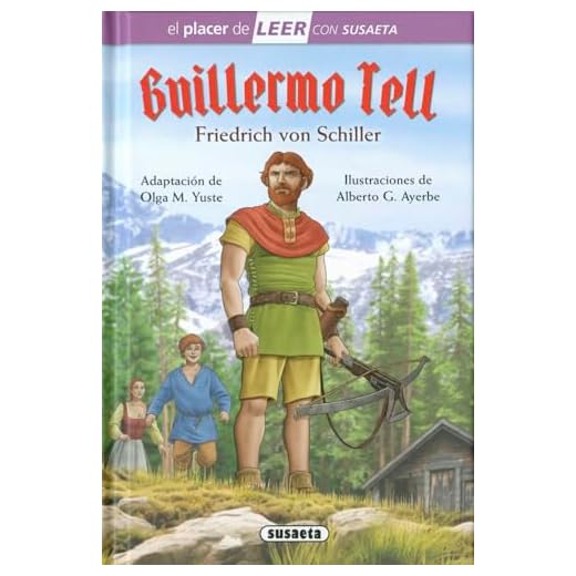 Guillermo Tell (El placer de LEER con Susaeta - nivel 4)