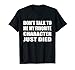 Don't Talk To Me My Favorite Character Just Died Movie T-Shirt