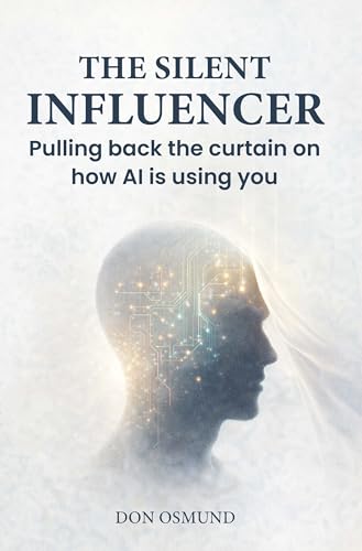 THE SILENT INFLUENCER: Pulling back the curtain on how AI is using you