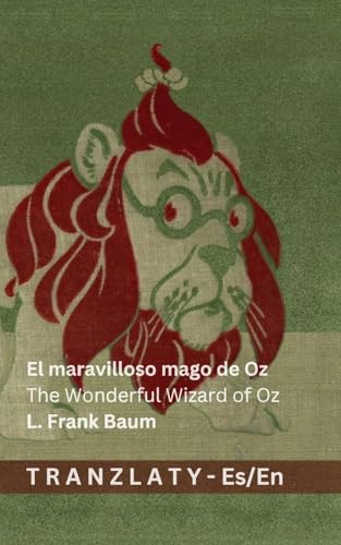 El maravilloso mago de Oz / The Wonderful Wizard of Oz: Tranzlaty Español English (Spanish Edition)
