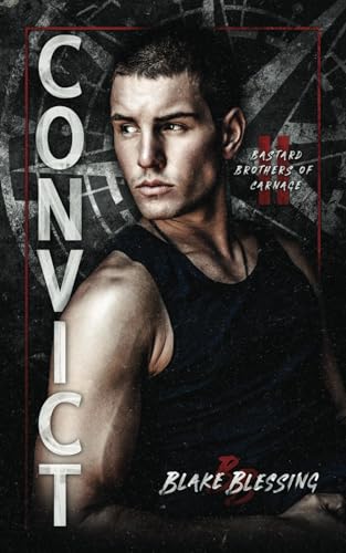 Convict (Bastard Brothers of Carnage)