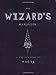 The Wizard's Handbook (Field Guides to Paranormal)