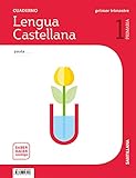  CUADERNO LENGUA PAUTA 1 PRIMARIA 1 TRIM SABER HACER CONTIGO: Cuaderno Lengua Castellana 1-1 Prim Primer Trimestre saber hacer